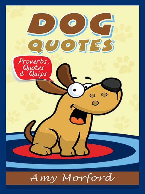 Title details for Dog Quotes by Amy Morford - Available